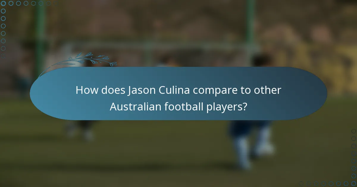 How does Jason Culina compare to other Australian football players?