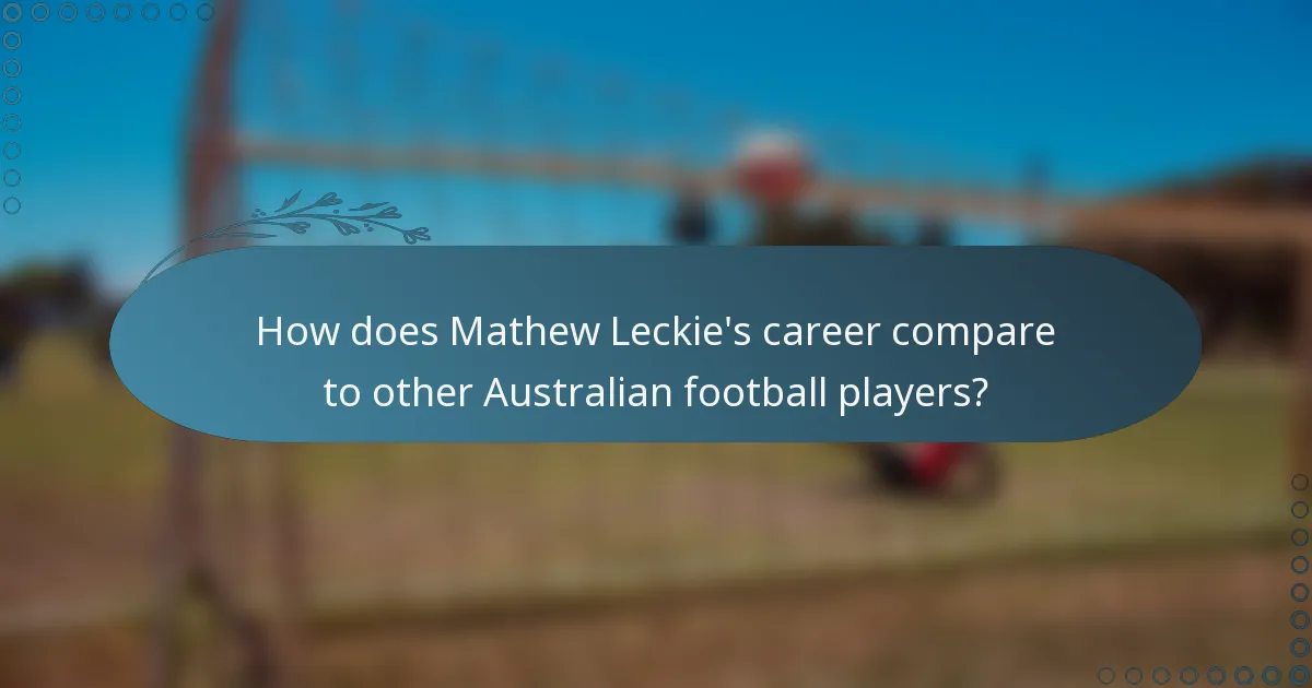 How does Mathew Leckie's career compare to other Australian football players?