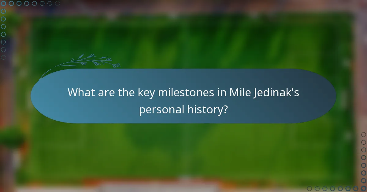 What are the key milestones in Mile Jedinak's personal history?