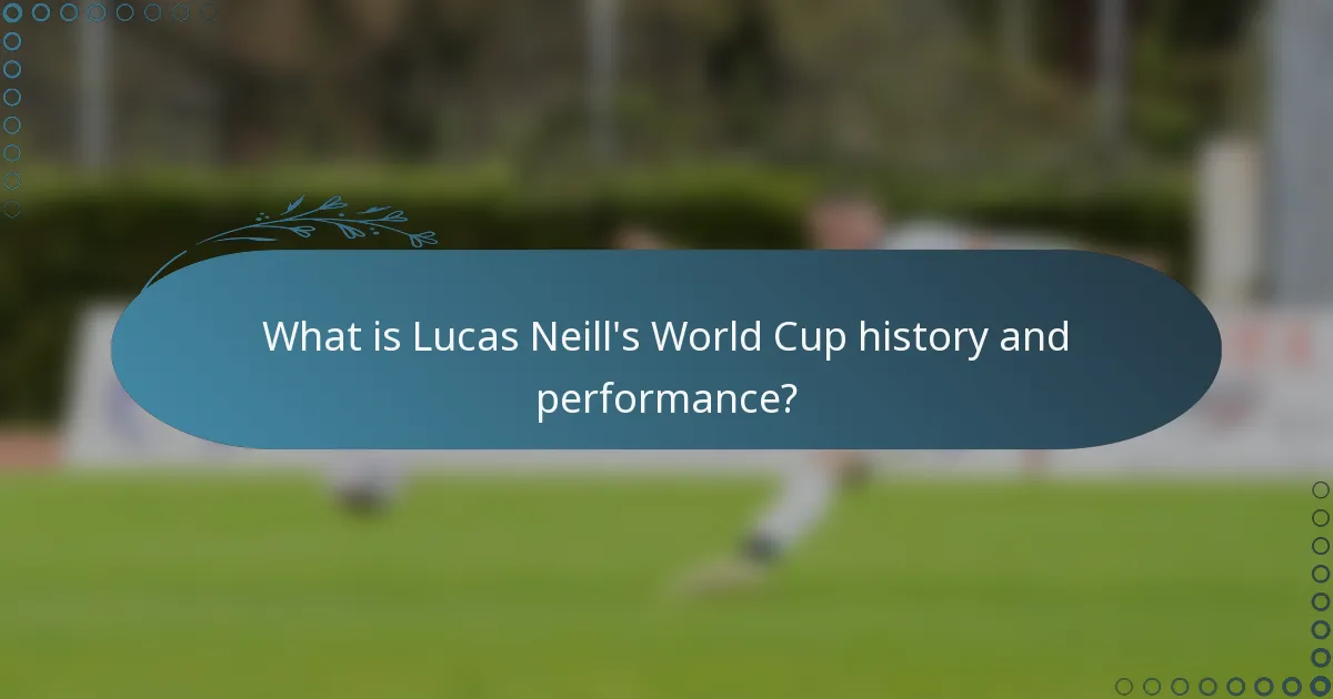 What is Lucas Neill's World Cup history and performance?