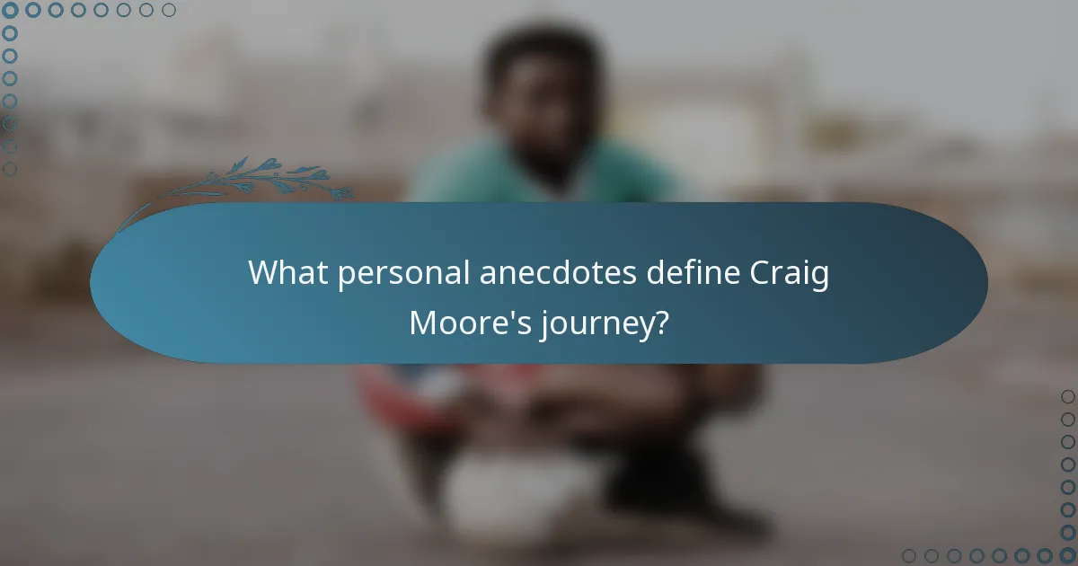 What personal anecdotes define Craig Moore's journey?