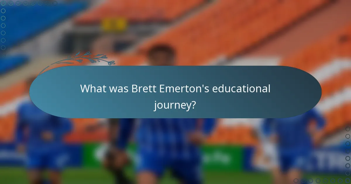 What was Brett Emerton's educational journey?